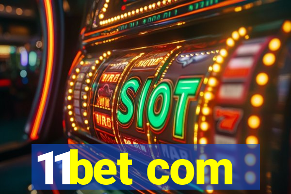 11bet com